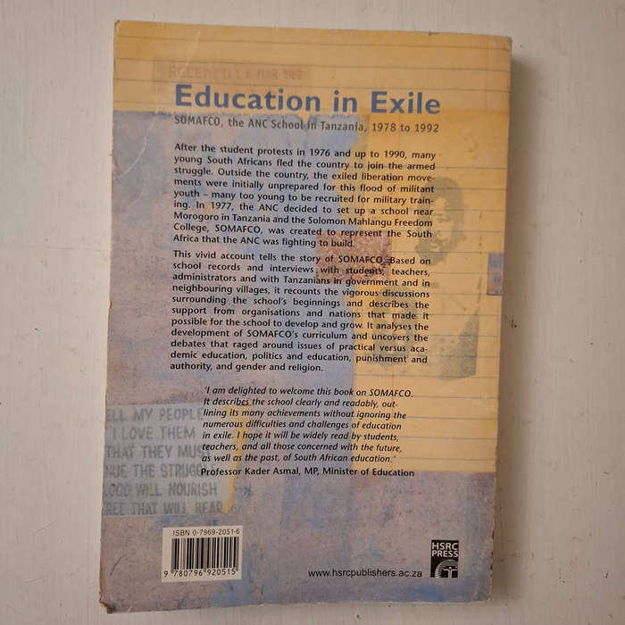 Education in exile: SOMAFCO, the ANC School in Tanzania, 1978 to 1992 By Loyiso Pulumani, Sean Morro