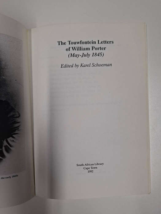 The Touwfontein Letters of William Porter (May-July 1845) Karel Schoeman (ed)