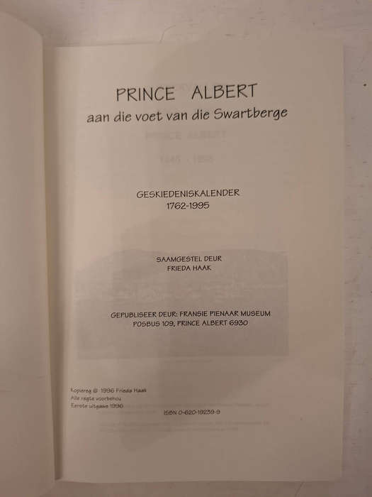 Prince Albert: Aan die voet van die Swartberge: geskiedeniskalender, 1762-1995 (Afrikaans Edition)