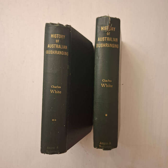 History of Australian Bushranging (volume 1 &2)  by Charles White