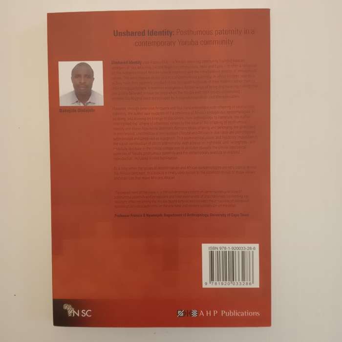 Unshared Identity: Posthumous paternity in a contemporary Yoruba community (African Humanities)