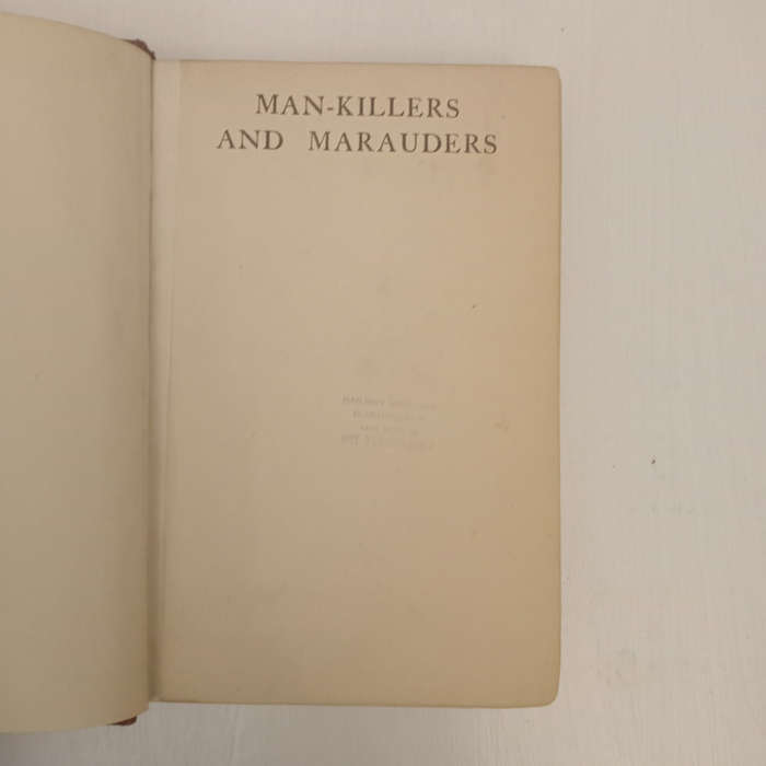 Man-Killers And Marauders - Some Big Game Encounters Of An African Hunter (W.S. Chadwick)