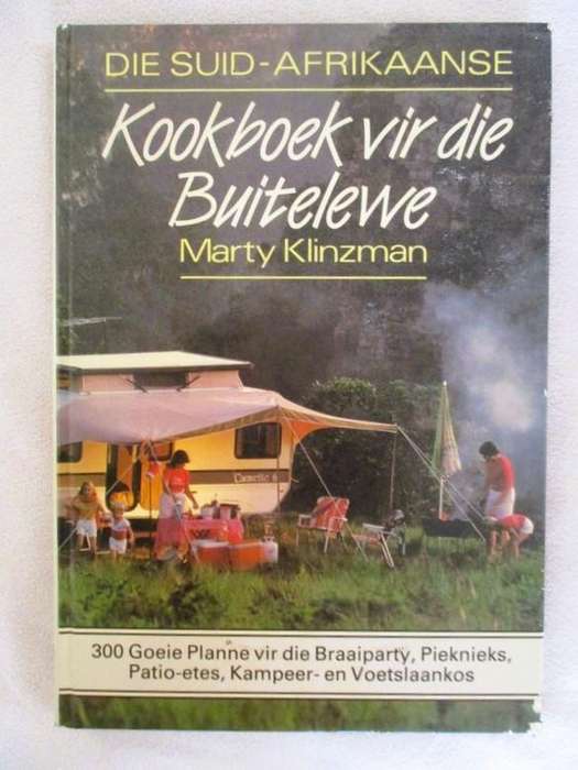Die Suid-Afrikaanse Kookboek vir die Buitelewe - Marty Klinzman
