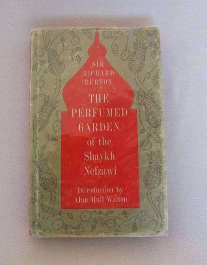 The Perfumed Garden of the Shaykh Nefzawi translated out of Arabic by Sir Richard Burton