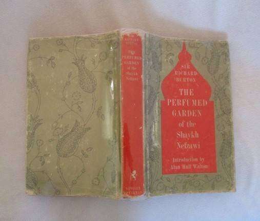 The Perfumed Garden of the Shaykh Nefzawi translated out of Arabic by Sir Richard Burton