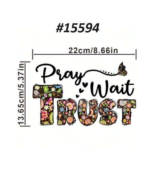 DTF Heat Transfer / Iron On - Pray Wait Trust