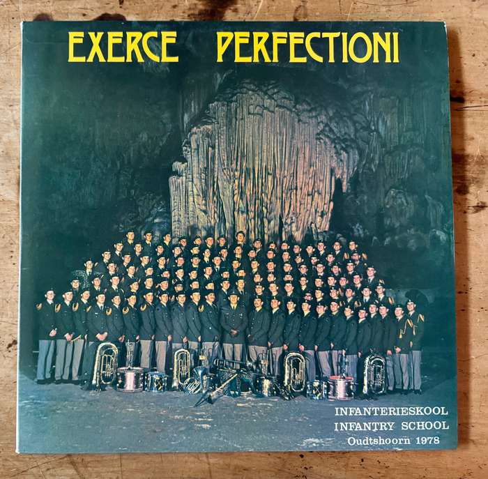 Exerce Perfection - Infantry School Orchestra Oudtshoorn