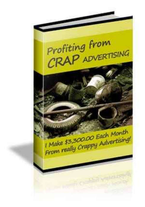 Profiting from CRAP advertising