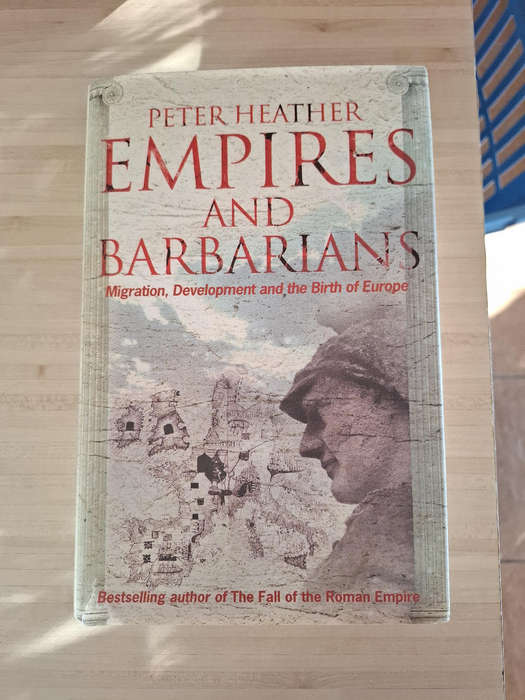 Peter Heather. Empires and Barbarians. Migration, Development and the Birth of Europe