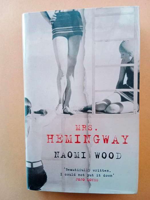 Mrs. Hemingway, Naomi Wood [first edition, autographed copy]