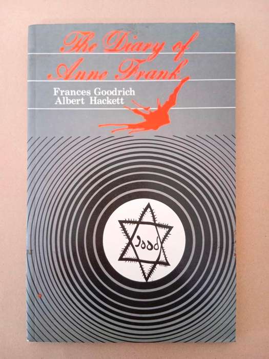 The Diary of Anne Frank, Frances Goodrich and Albert Hackett [a play]