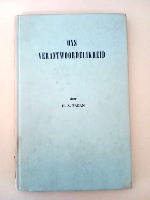 Ons Verantwoordelikheid, H.A. Fagan