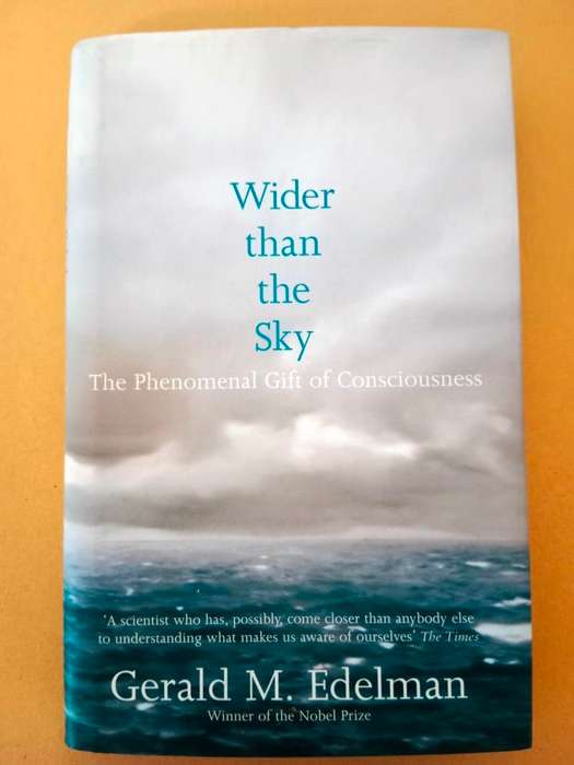 Wider than the Sky, Gerald M. Edelman