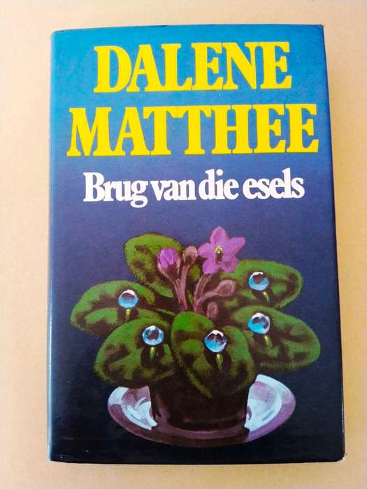 Brug van die Esels, Dalene Matthee