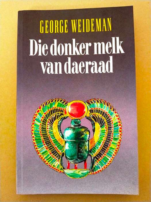 Die donker melk van daeraad, George Weideman