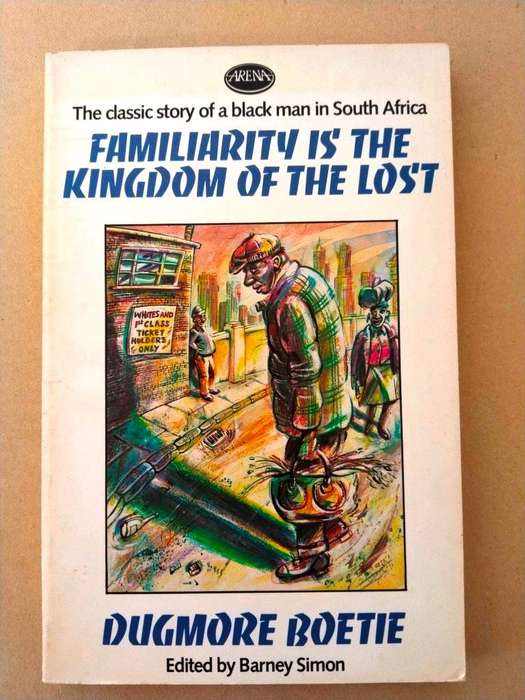 Familiarity is the Kingdom of the Lost, Dugmore Boetie