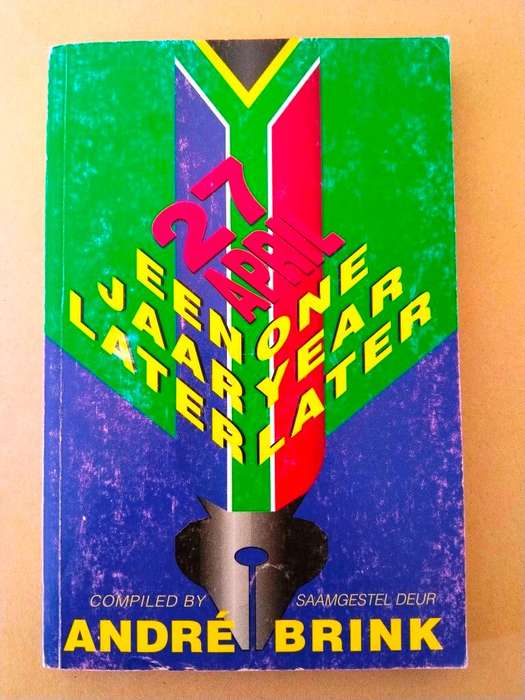 27 April, Een Jaar Later, One Year Later, compiled by André Brink