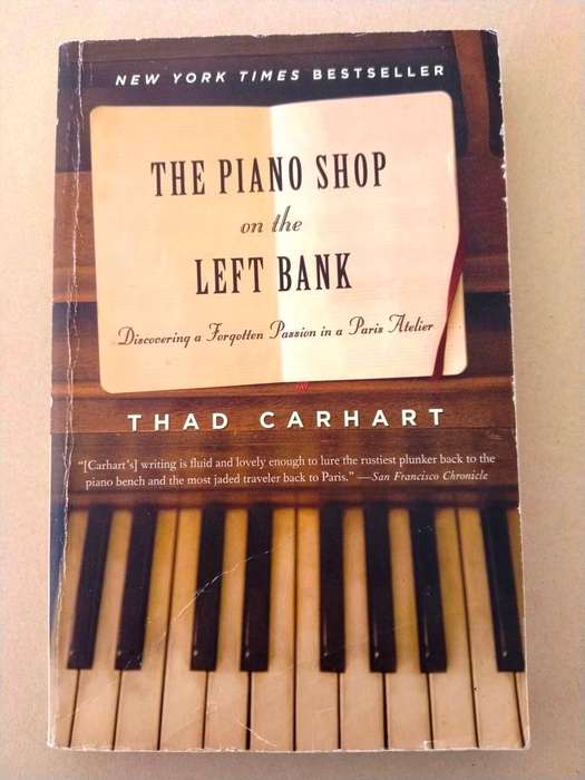 The Piano Shop on the Left Bank, Thad Carhart