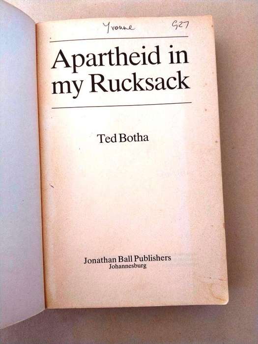 Apartheid in my Rucksack, Ted Botha