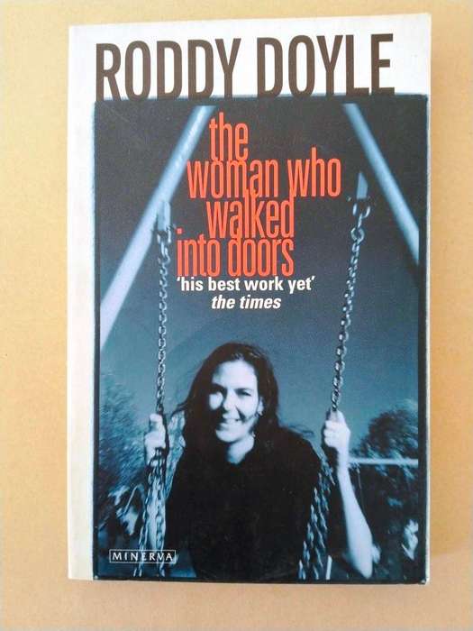 The Woman Who Walked into Doors, Roddy Doyle