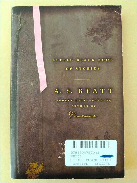 Little Black Book of Stories, A.S. Byatt