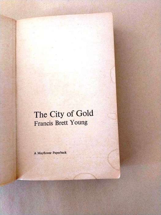 The City of Gold - The Story of Johannesburg, Francis Brett Young