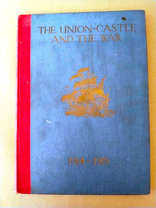 The Union-Castle and the War, E.F. Knight [1920 edition]