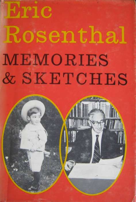 Memories & Sketches The Autobiography of Eric Rosenthal