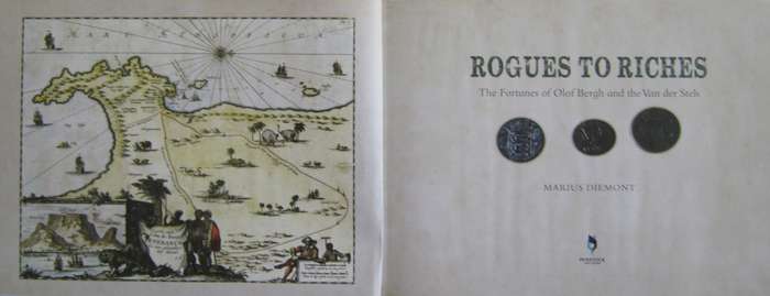 Rouges to Riches The Fortunes of Olof Berg and the Van der Stels Marius Diemont