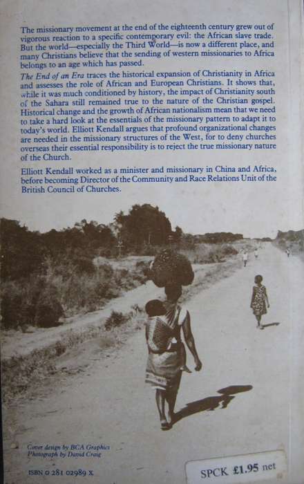 The End of an Era Africa and the Missionary Elliot Kendall