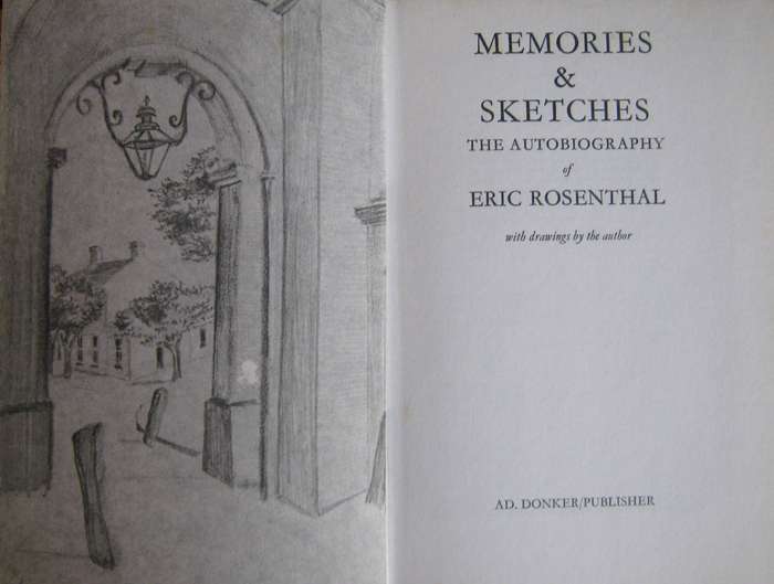 Memories & Sketches The Autobiography of Eric Rosenthal