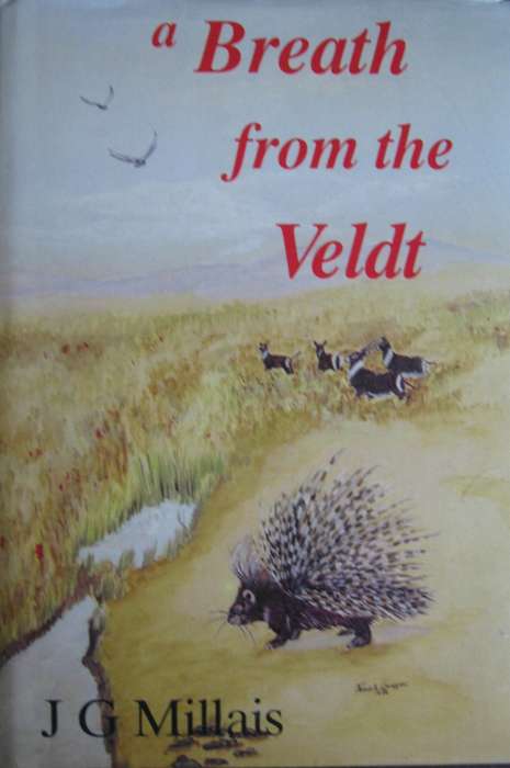 A Breath from the Veldt J G Millias          P