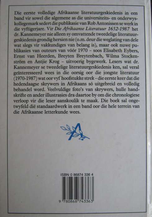 Die Afrikaanse Literatuur 1652-1987 J C Kannemeyer  P