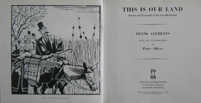This Is Our Land Stories and Legends of the Two Rhodesias Frank Clements