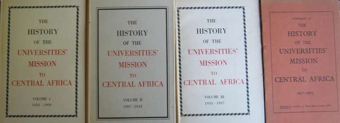 The History of the Universities Mission to Central Africa. 3 Volumes & Supplement