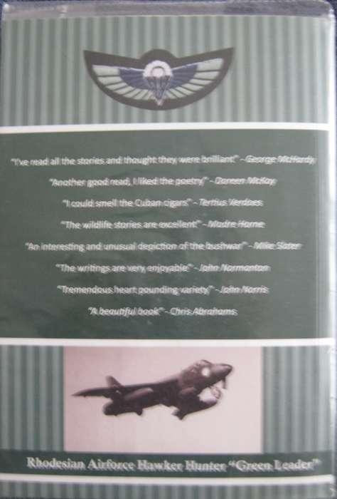 Tales and Poems of the Rhodesian Bush-War Circa 1967-1979 Signed by the author