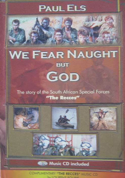We Fear Naught But God Story of the South African Special Forces The Recces + CD