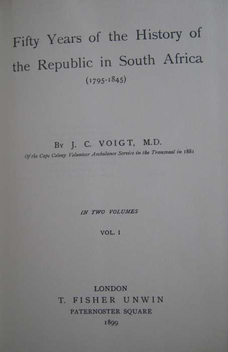 Fifty Years of the History of the Republic in South Africa 1795-1845  2 Volumes - J C Voight