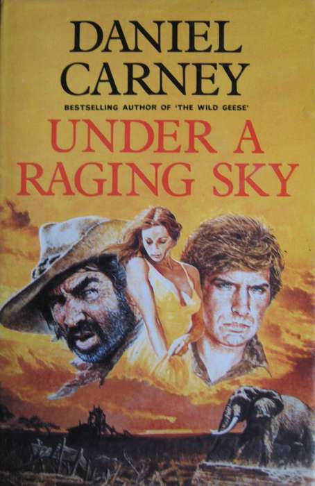 Under a Raging Sky Daniel Carney