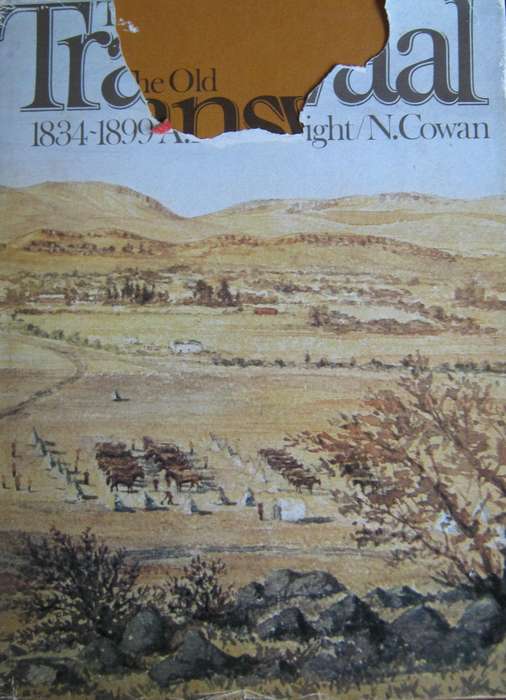 The Old Transvaal 1834  1899 A P Cartwright | Nat Cowan