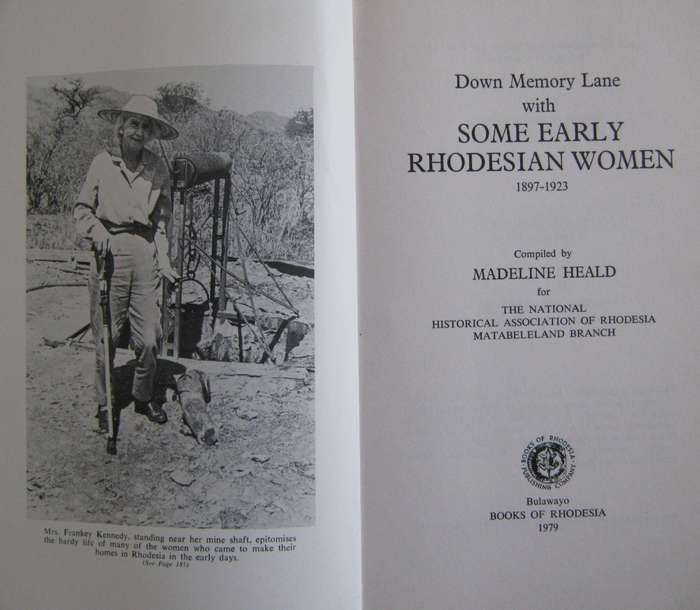 Down Memory Lane with Some Early Rhodesian Women Madeline Heald