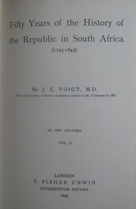 Fifty Years of the History of the Republic in South Africa 1795-1845  2 Volumes - J C Voight