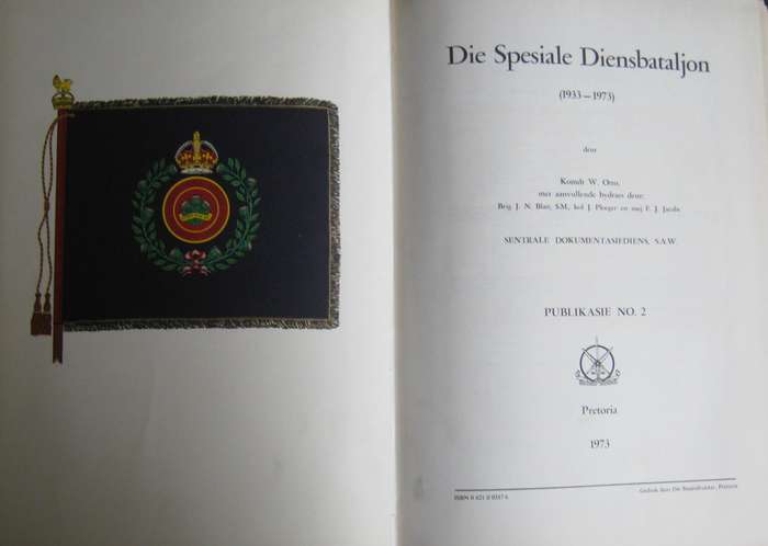 Die Spesiale Diensbatajon (1933-1973) Komdt W Otto