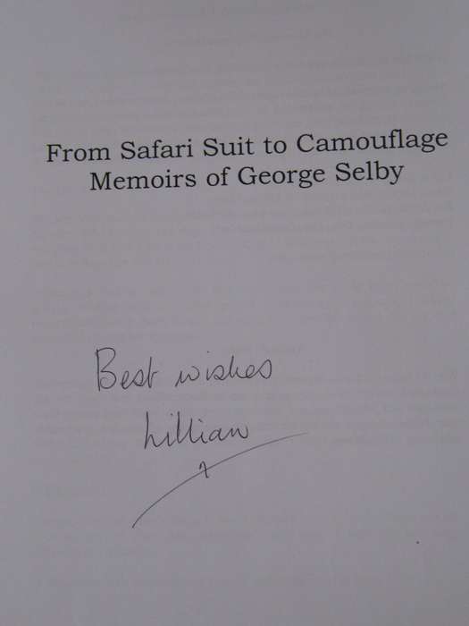 From Safari Suit to Camouflage. The Memoirs of George Selby - Signed