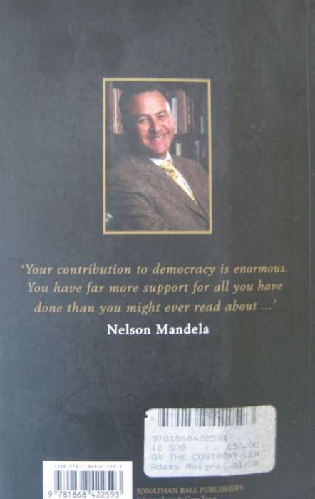 Tony Leon On The Contrary Leading The opposition in a Democratic South Africa  Signed by the author