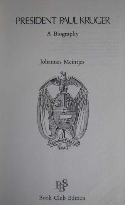 President Paul Kruger A Biography Johannes Meintjes