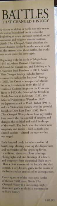 Battles That Changed History. Key Battles That Decided The Fate of Nations