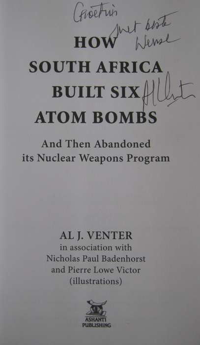 How South Africa Built Six Atom Bombs & Then Abandoned its Nuclear Weapons Program Signed