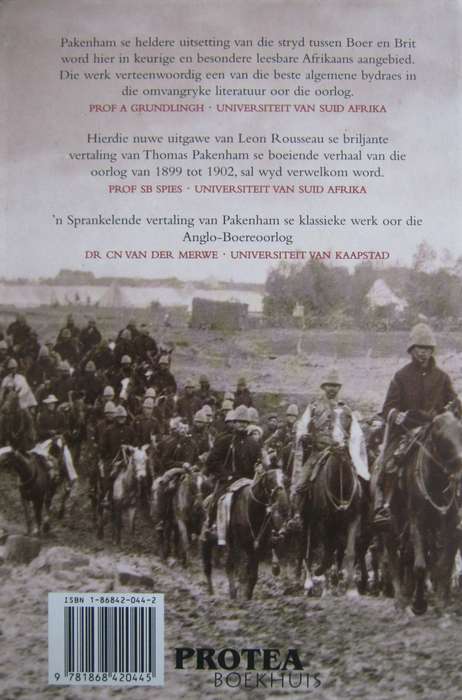 Die Boere-Oorlog Thomas Pakenham. Vertaal deur Leon Rousseau         Publisher: Protea