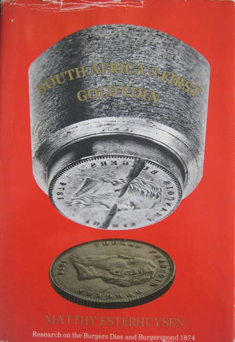 South Africas First Gold Coin Research on the Burgers Dies and Burgerspond 1874